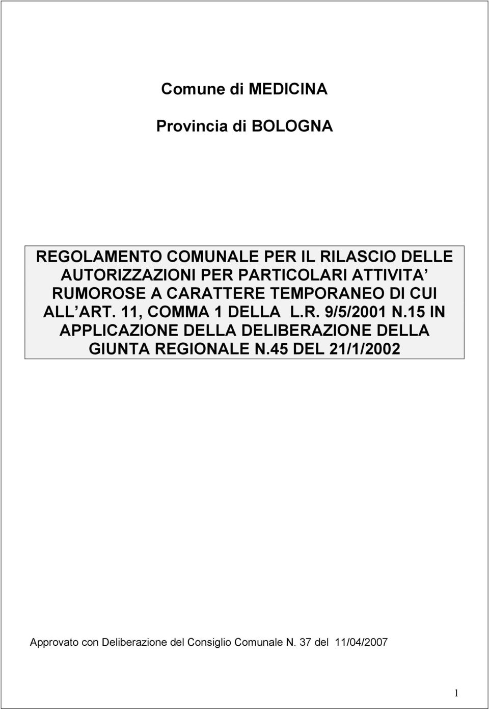 11, COMMA 1 DELLA L.R. 9/5/2001 N.