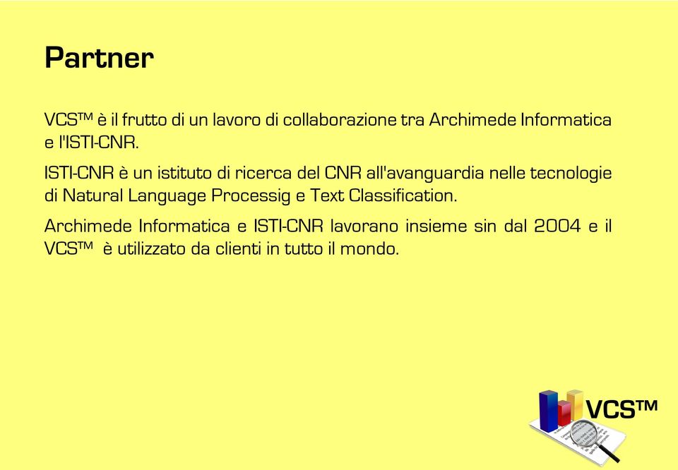 ISTI-CNR è un istituto di ricerca del CNR all'avanguardia nelle tecnologie di