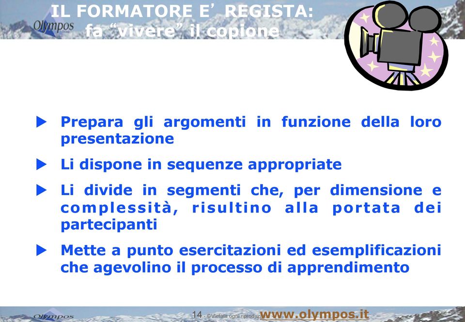 appropriate Li divide in segmenti che, per dimensione e complessità, risultino alla portata