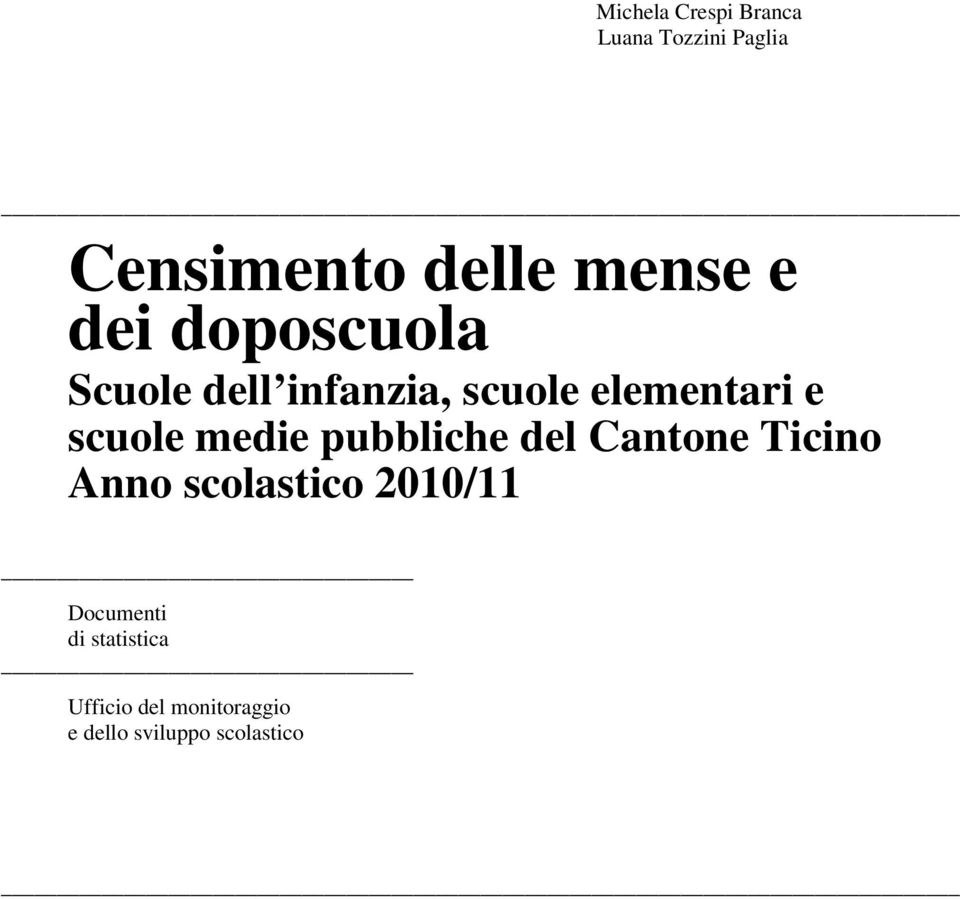 medie pubbliche del Cantone Ticino Anno scolastico 2010/11
