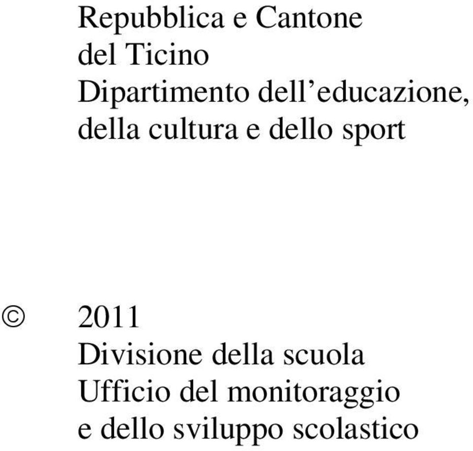 cultura e dello sport 2011 Divisione della