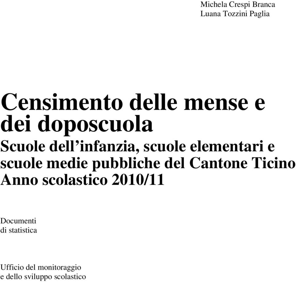 medie pubbliche del Cantone Ticino Anno scolastico 2010/11