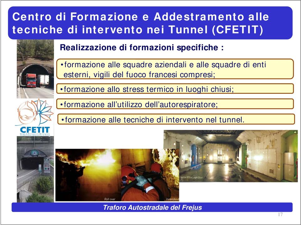 enti esterni, vigili del fuoco francesi compresi; formazione allo stress termico in luoghi