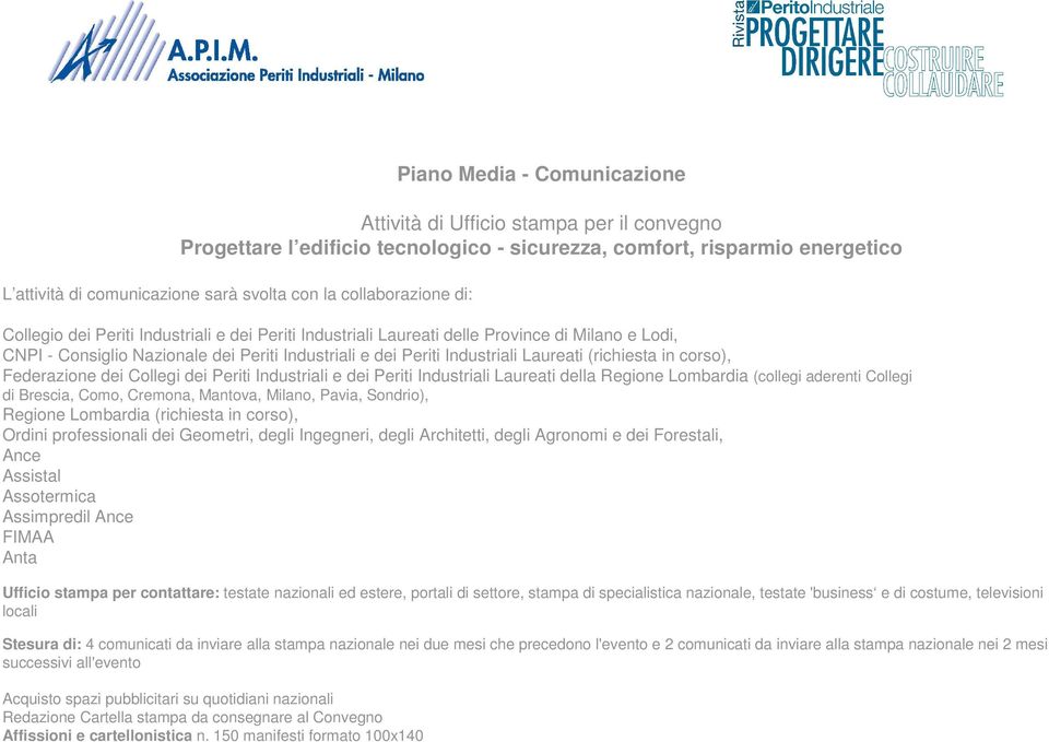 Laureati (richiesta in corso), Federazione dei Collegi dei Periti Industriali e dei Periti Industriali Laureati della Regione Lombardia (collegi aderenti Collegi di Brescia, Como, Cremona, Mantova,