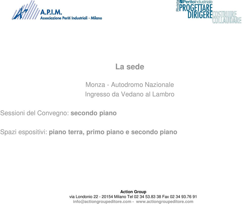 del Convegno: secondo piano Spazi