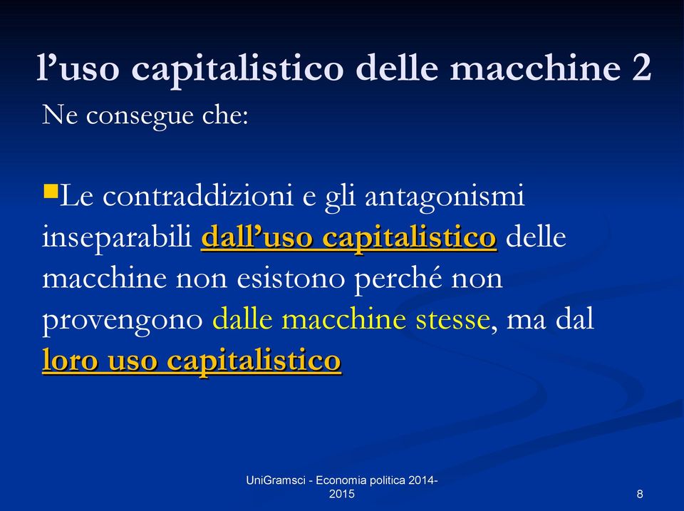 capitalistico delle macchine non esistono perché non