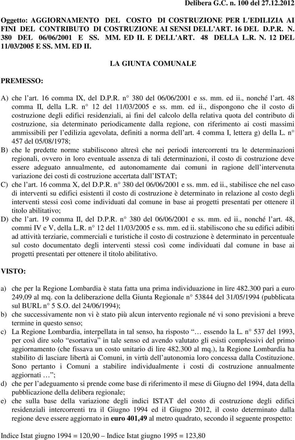 48 comma II, della L.R. n 12 del 11/03/2005 e ss. mm. ed ii.