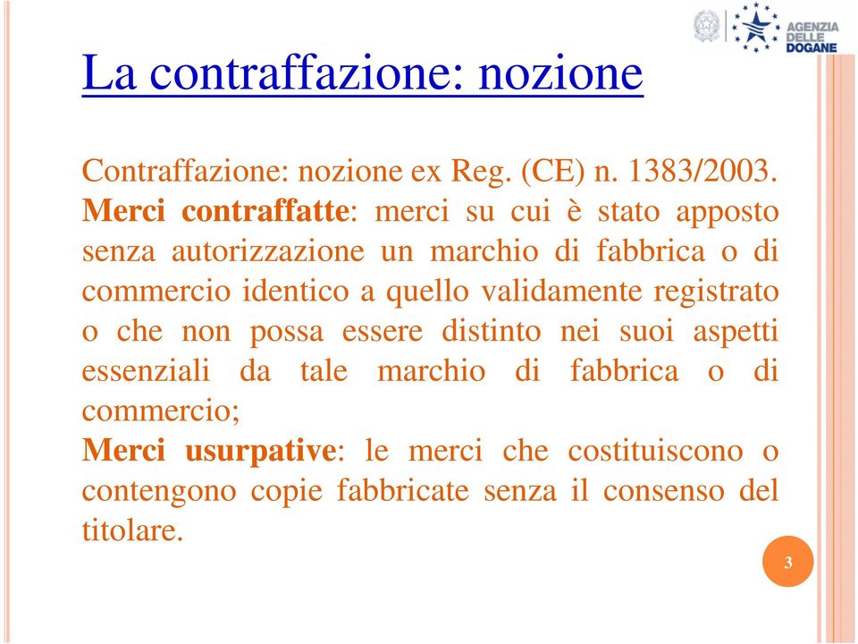 identico a quello validamente registrato o che non possa essere distinto nei suoi aspetti essenziali da tale