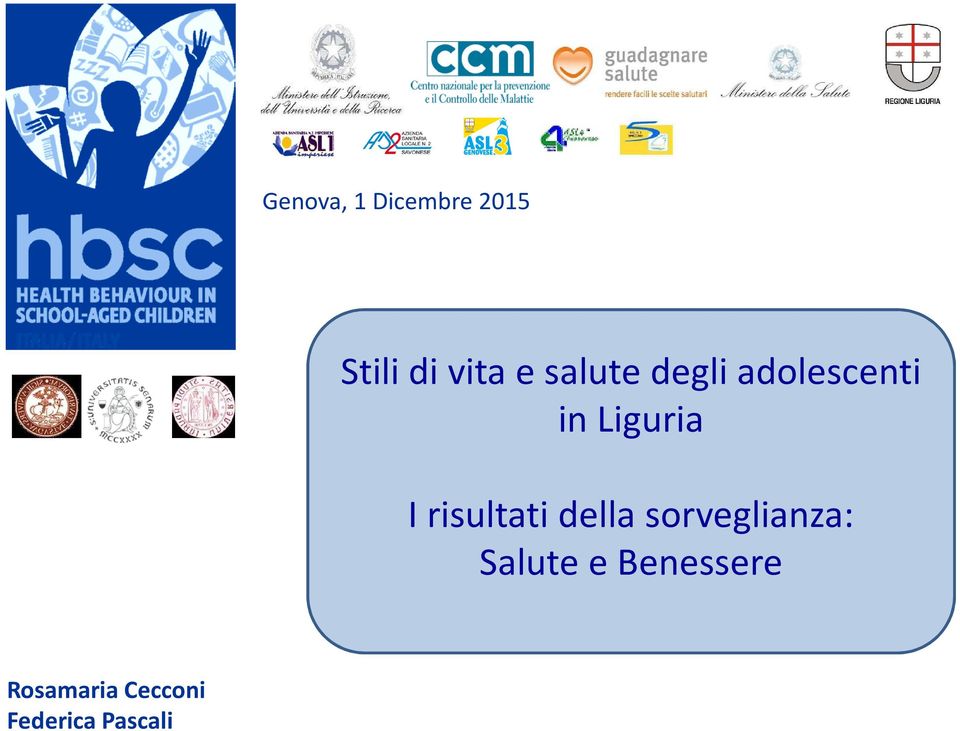 risultati della sorveglianza: Salute e