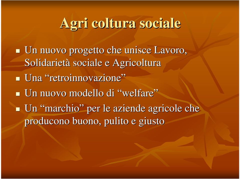 retroinnovazione Un nuovo modello di welfare Un