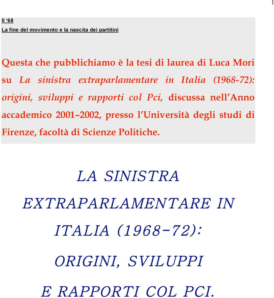 in Italia (1968-72): origini, sviluppi e rapporti col Pci, discussa nell Anno