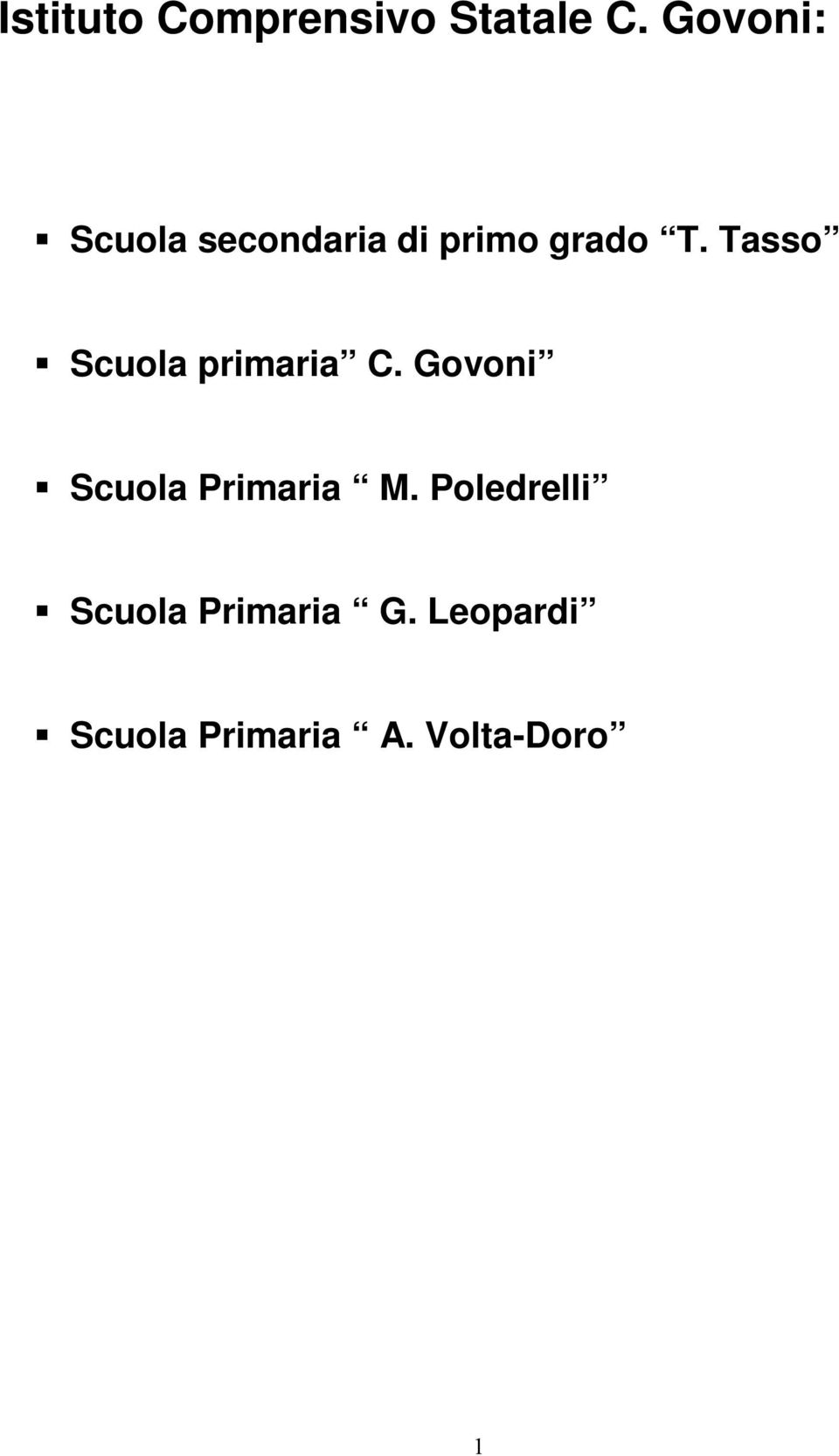 Tasso Scuola primaria C. Govoni Scuola Primaria M.