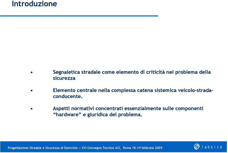 sistemica veicolo-strada strada- conducente.