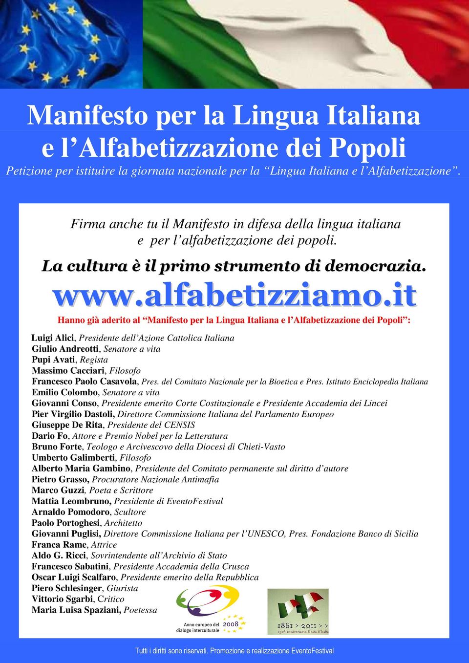 La cultura è il primo strumento di democrazia. www.alfabetizziamo.