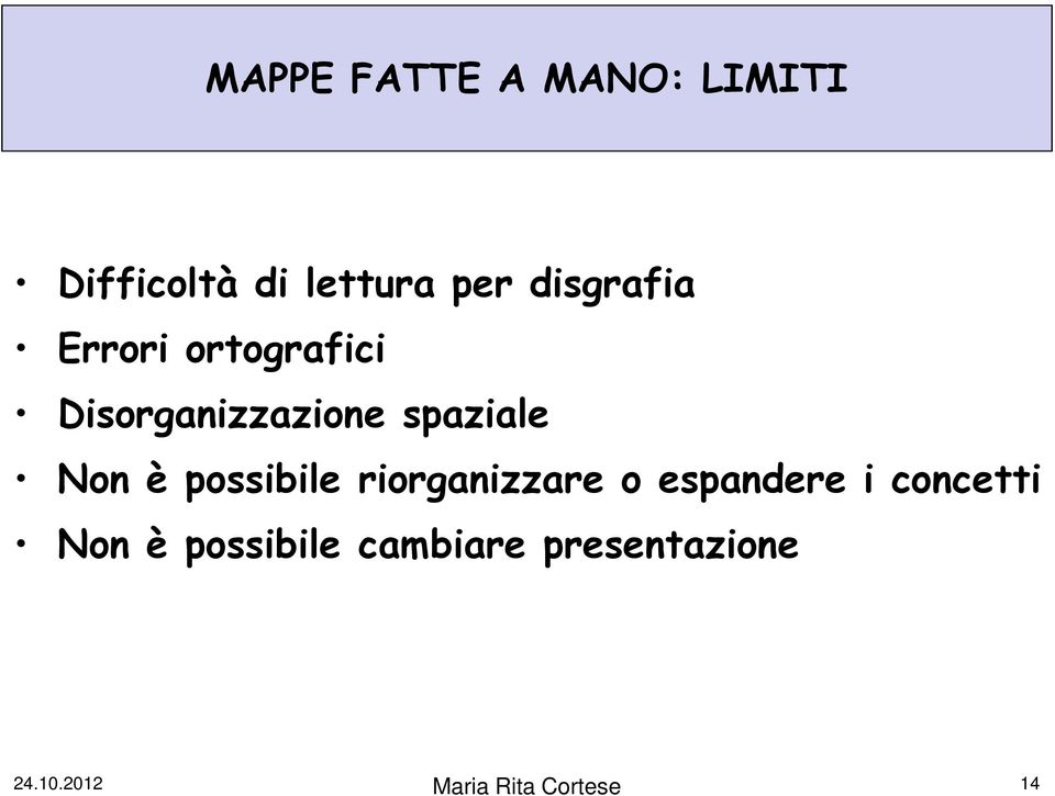 spaziale Non è possibile riorganizzare o espandere