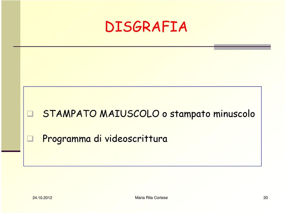 stampato minuscolo