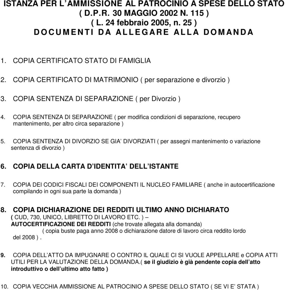 COPIA SENTENZA DI SEPARAZIONE ( per modifica condizioni di separazione, recupero mantenimento, per altro circa separazione ) 5.