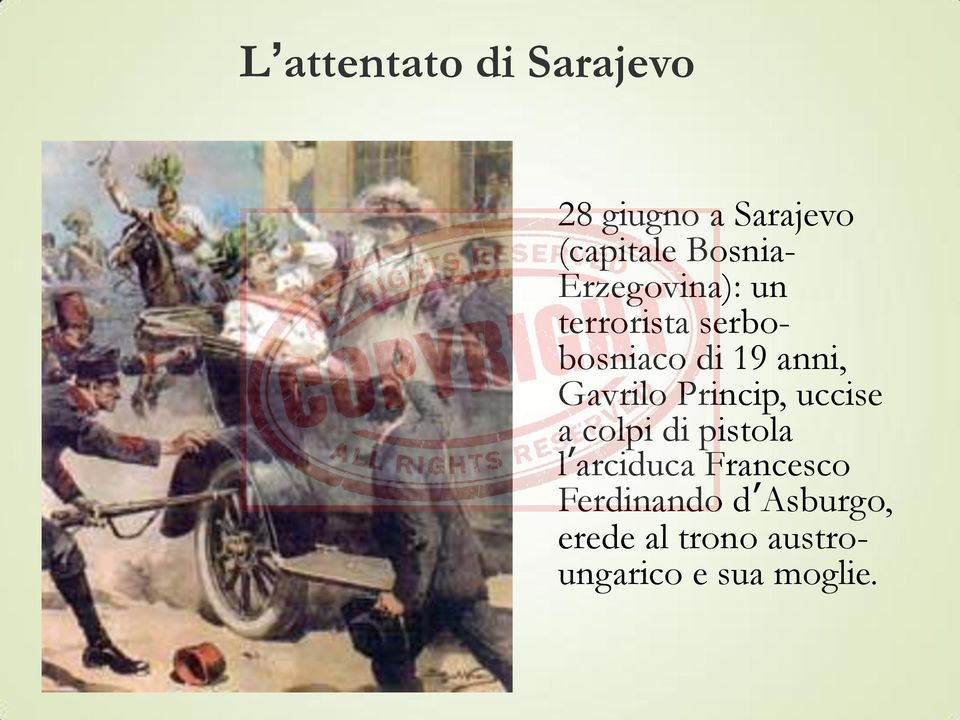 Gavrilo Princip, uccise a colpi di pistola l arciduca