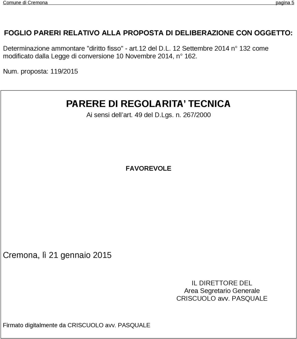 12 Settembre 2014 n 132 come modificato dalla Legge di conversione 10 Novembre 2014, n 162. Num.