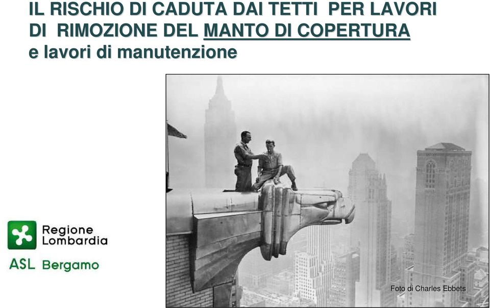 MANTO DI COPERTURA e lavori di