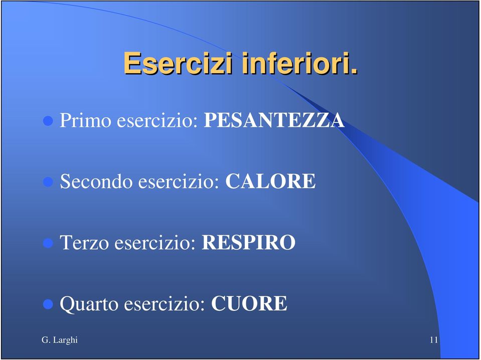 Secondo esercizio: CALORE Terzo