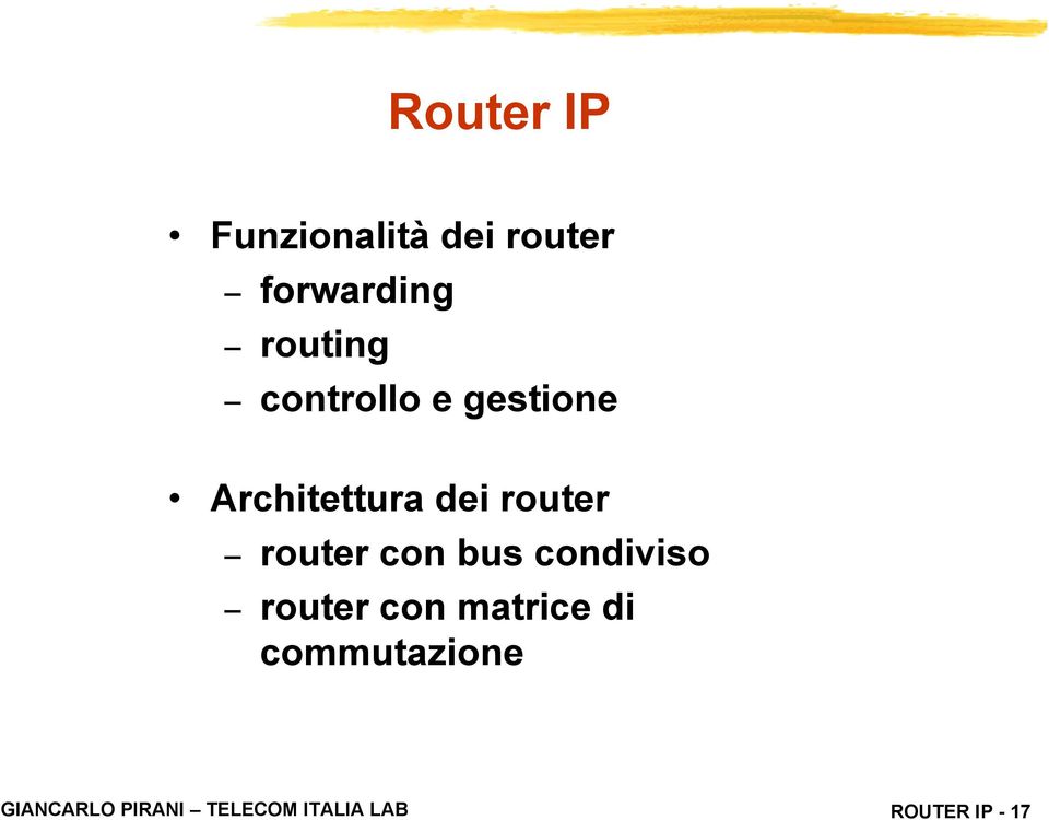 router router con bus condiviso router con matrice