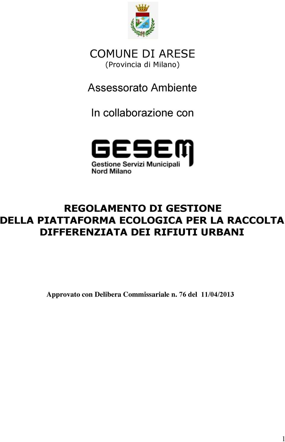 PIATTAFORMA ECOLOGICA PER LA RACCOLTA DIFFERENZIATA DEI