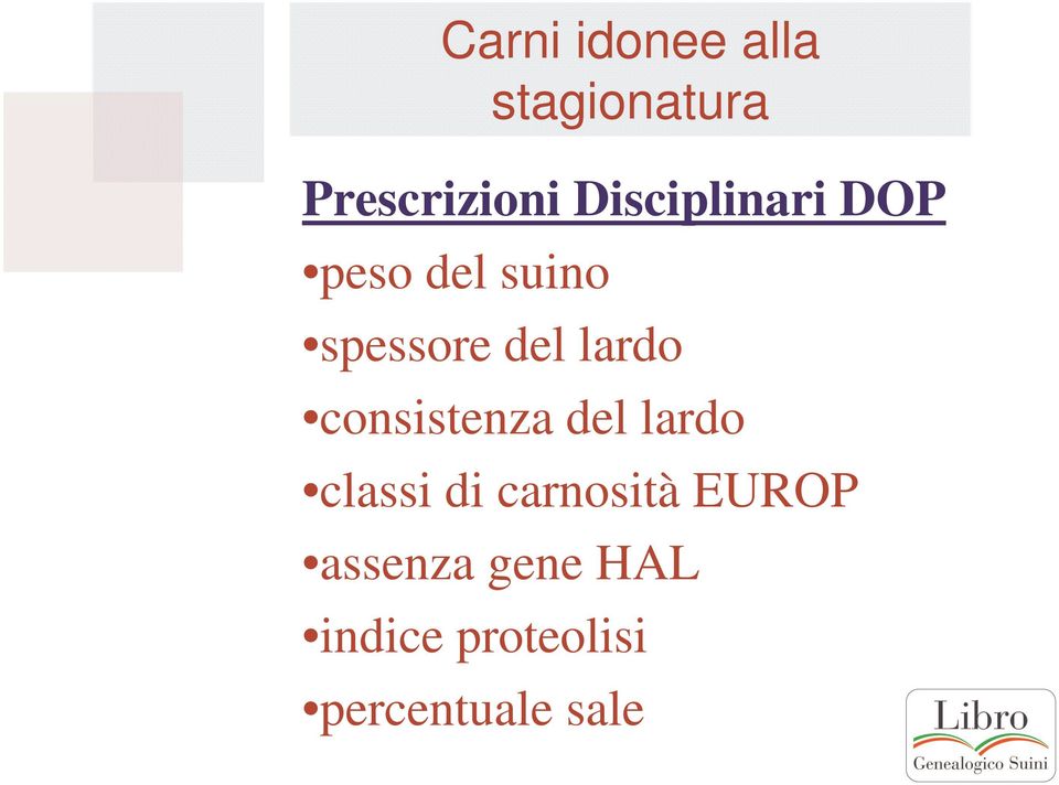 lardo consistenza del lardo classi di carnosità