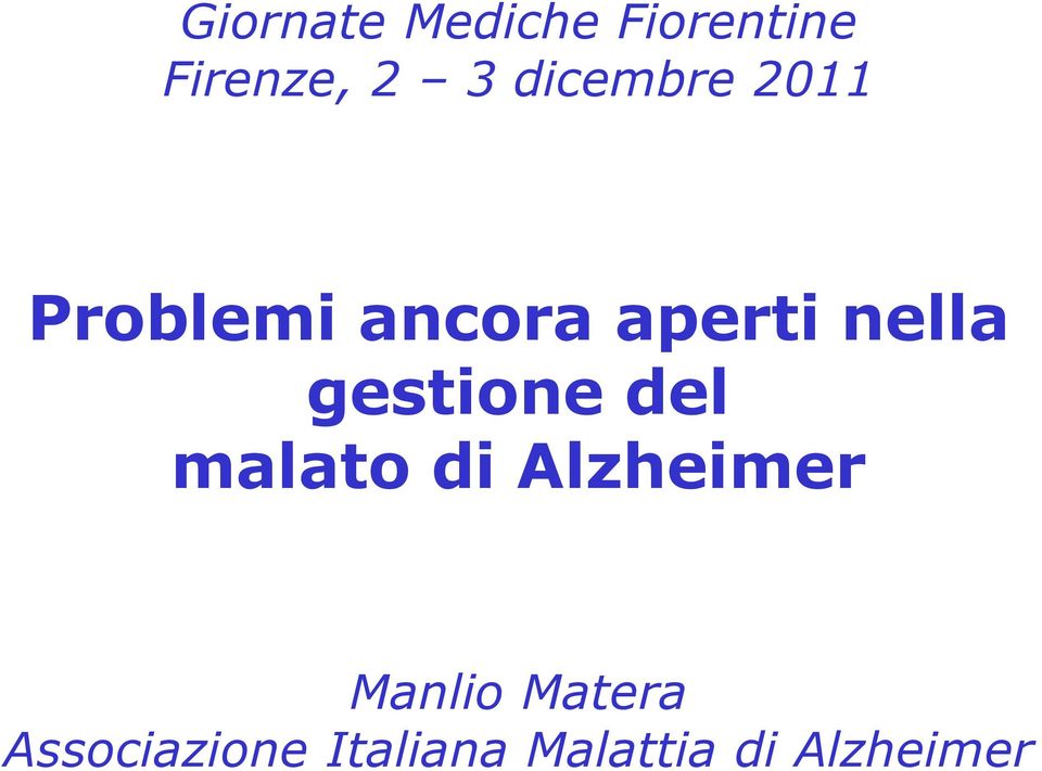 gestione del malato di Alzheimer Manlio