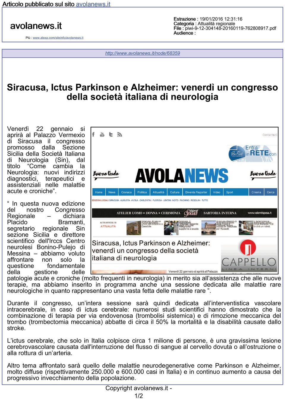 it/node/68359 Siracusa, Ictus Parkinson e Alzheimer: venerdì un congresso della società italiana di neurologia Venerdì 22 gennaio si aprirà al Palazzo Vermexio di Siracusa il congresso promosso dalla