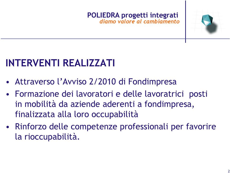 aziende aderenti a fondimpresa, finalizzata alla loro occupabilità