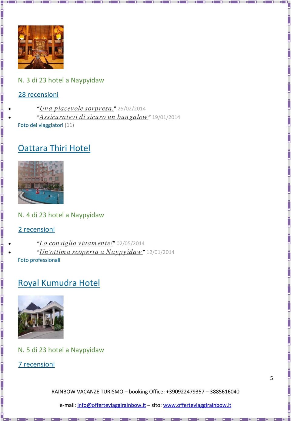 Thiri Hotel N. 4 di 23 hotel a Naypyidaw 2 recensioni Lo consiglio vivamente!