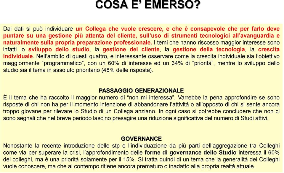 naturalmente sulla propria preparazione professionale.