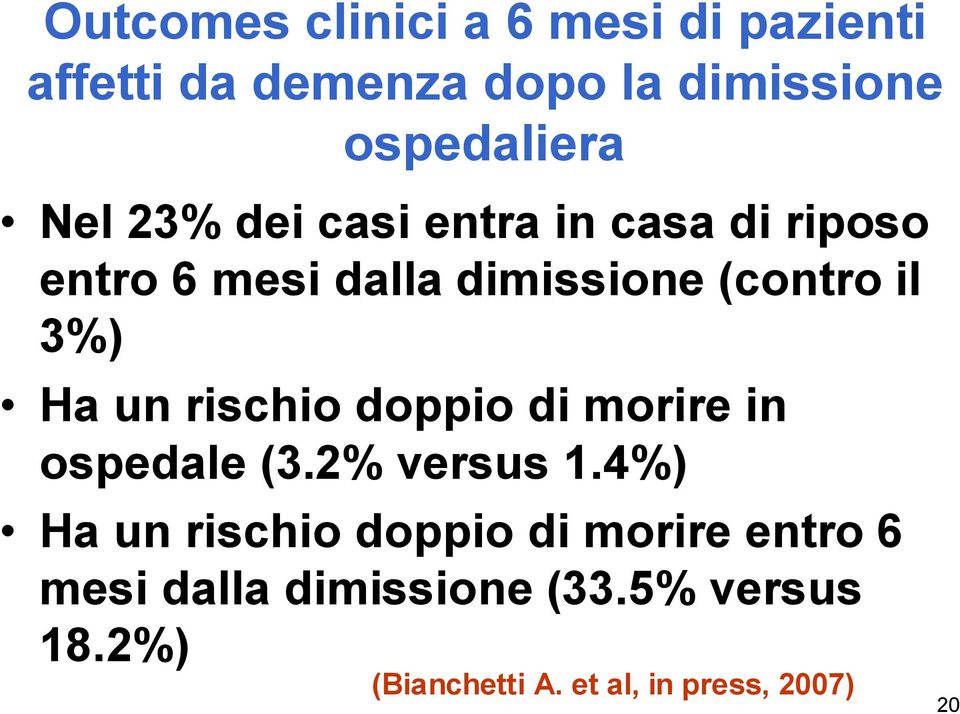 un rischio doppio di morire in ospedale (3.2% versus 1.