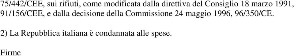 dalla decisione della Commissione 24 maggio 1996,