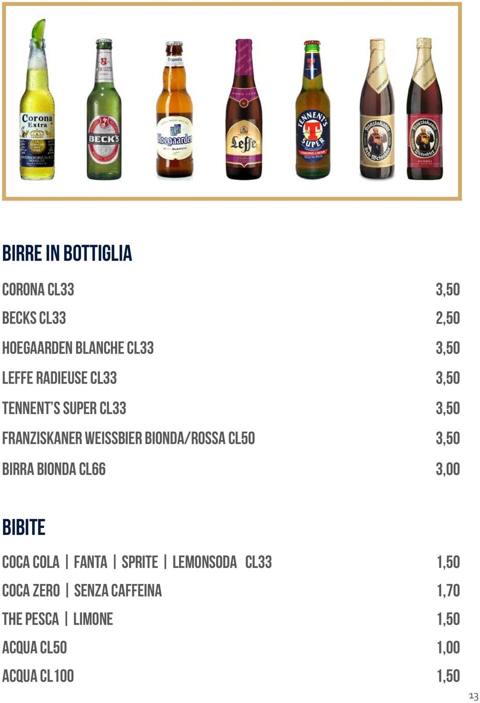 BIRRA BIONDA CL66 2,50 3,00 bibite coca cola fanta sprite lemonsoda CL33 COCA