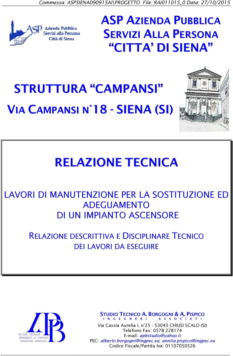 DISCIPLINARE TECNICO DEI LAVORI DA ESEGUIRE STUDIO TECNICO A. BORGOGNI & A.