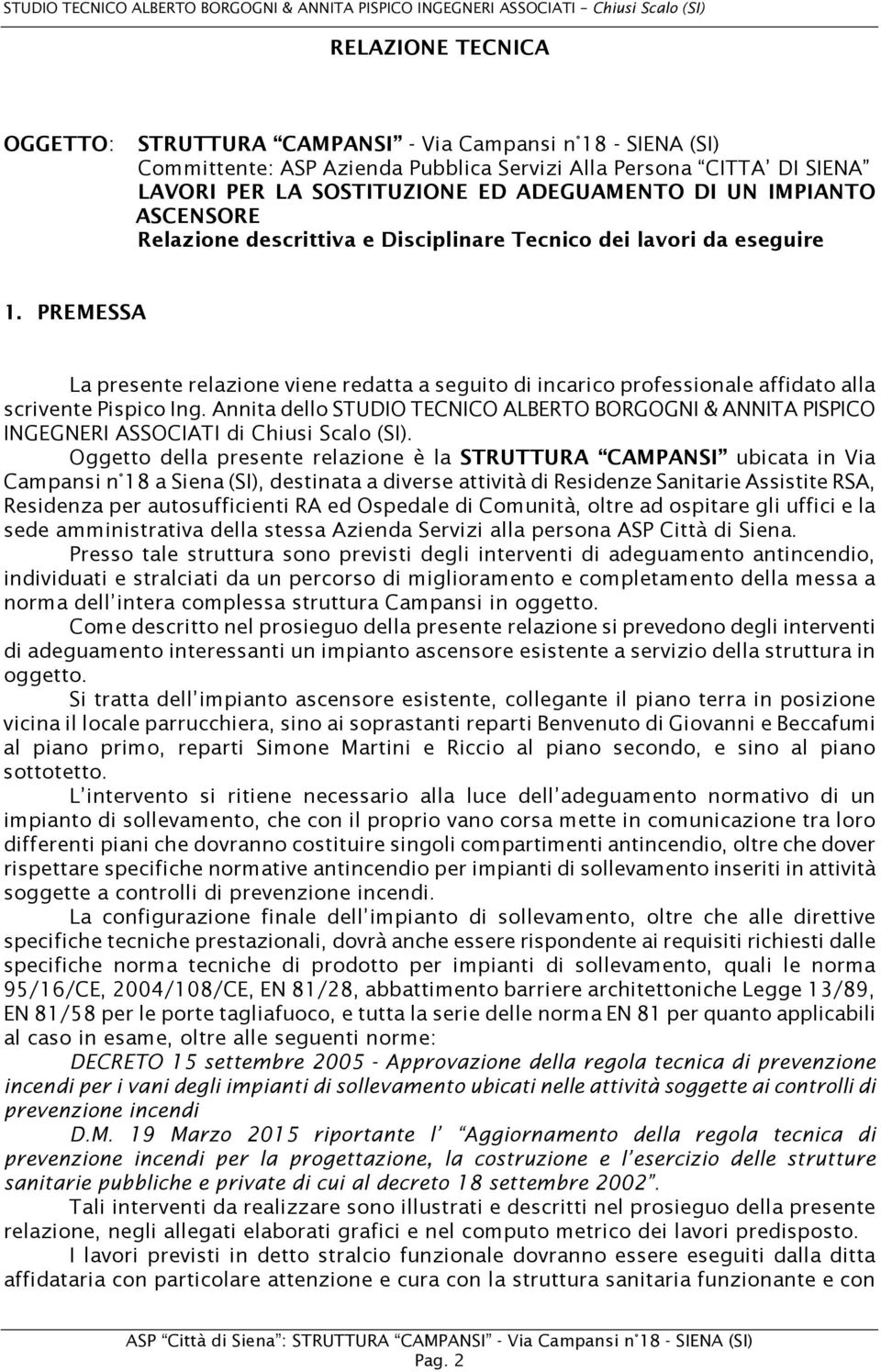 Annita dell STUDIO TECNICO ALBERTO BORGOGNI & ANNITA PISPICO INGEGNERI ASSOCIATI di Chiusi Scal (SI).