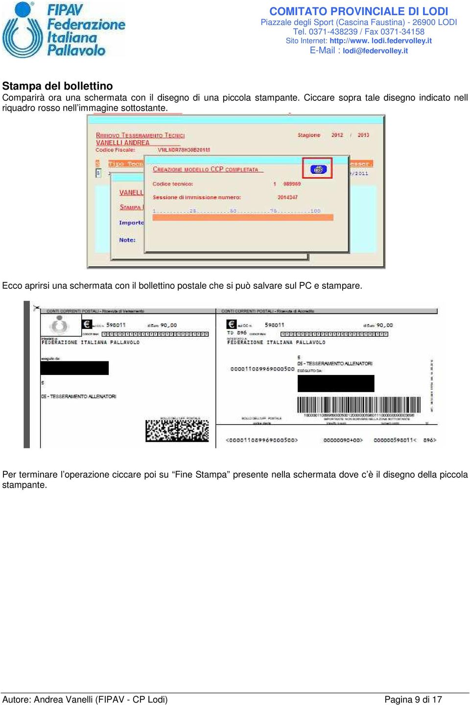 Ecco aprirsi una schermata con il bollettino postale che si può salvare sul PC e stampare.