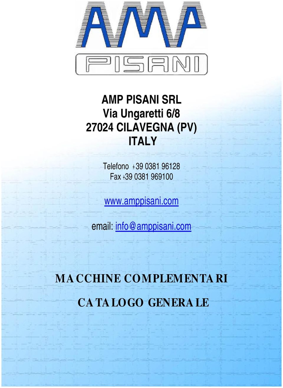 Fax +39 0381 969100 www.amppisani.