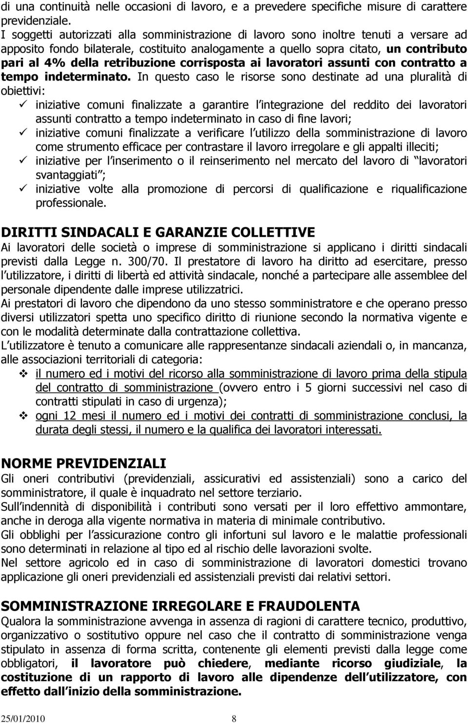 retribuzione corrisposta ai lavoratori assunti con contratto a tempo indeterminato.