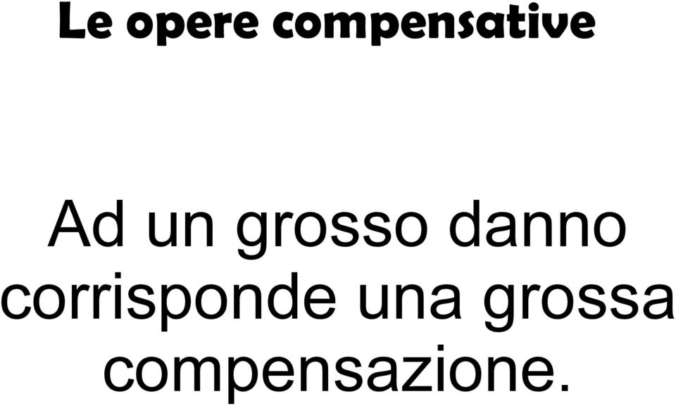 grosso danno