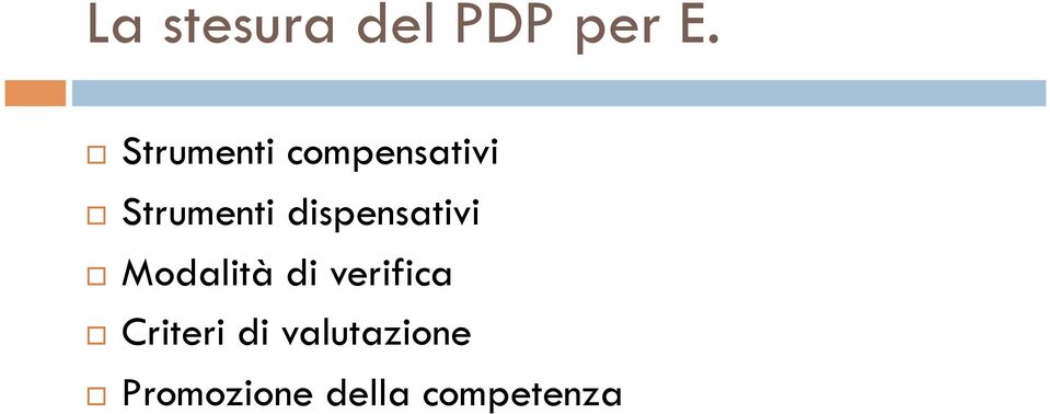 dispensativi Modalità di verifica