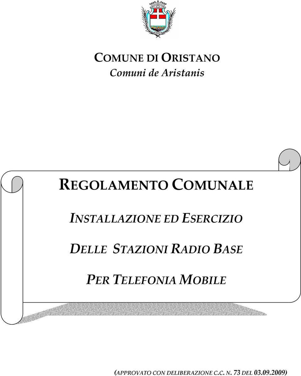 DELLE STAZIONI RADIO BASE PER TELEFONIA MOBILE