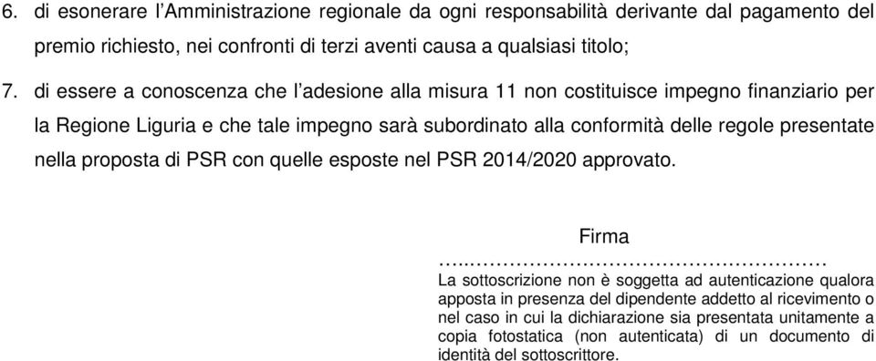 regole presentate nella proposta di PSR con quelle esposte nel PSR 2014/2020 approvato. Firma.