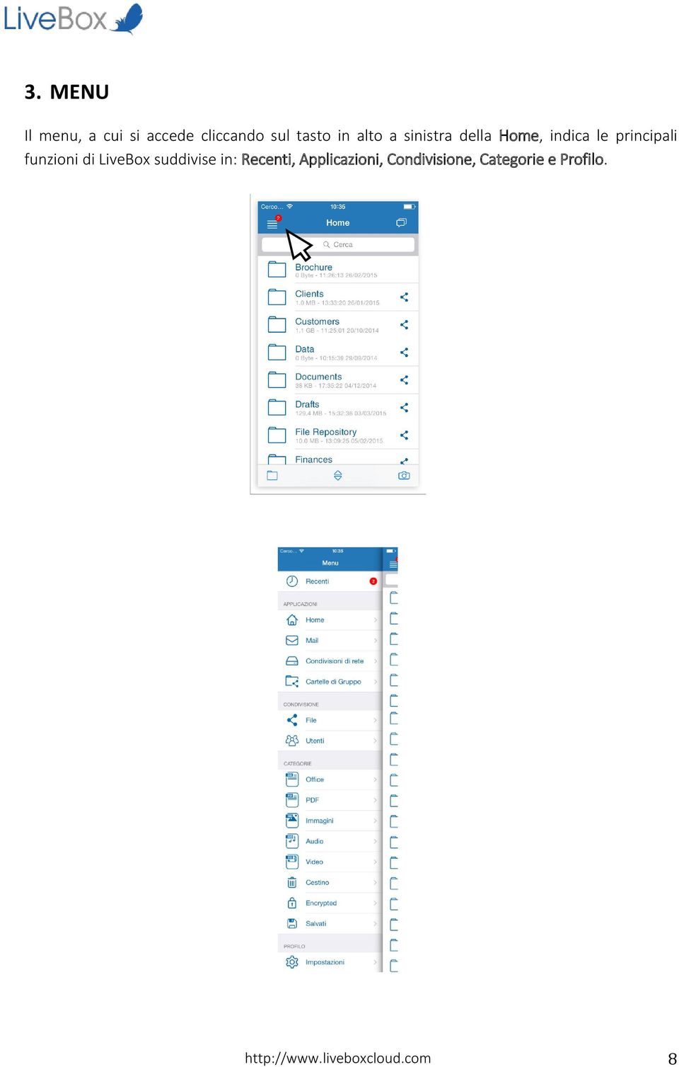 funzioni di LiveBox suddivise in: Recenti, Applicazioni,