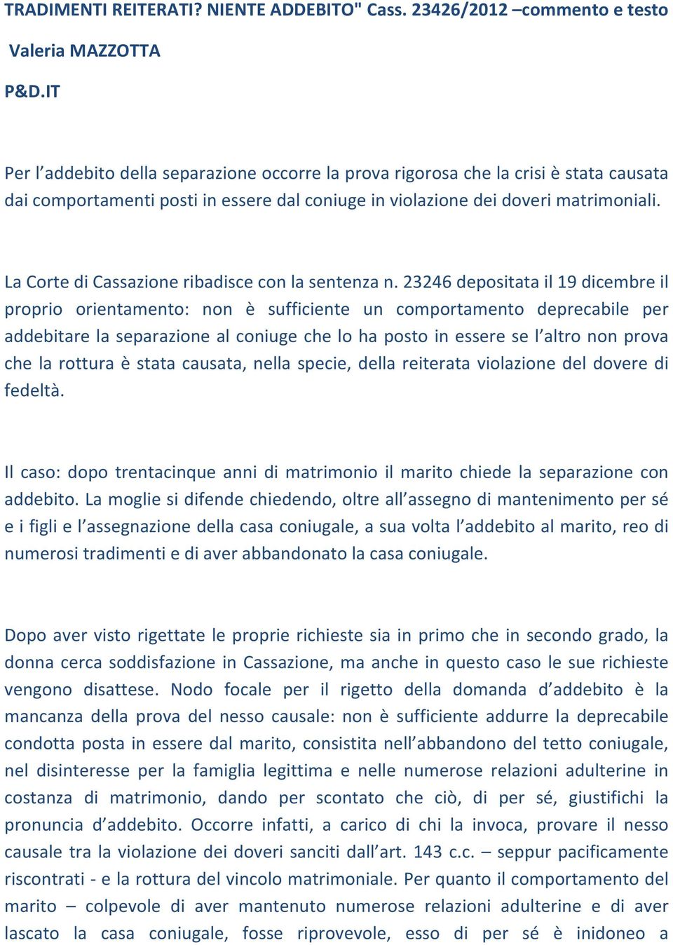 La Corte di Cassazione ribadisce con la sentenza n.