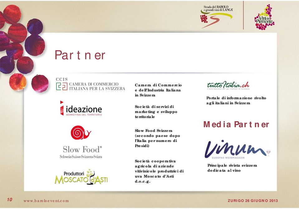informazione rivolto agli italiani in Svizzera Media Partner Società cooperativa agricola di aziende