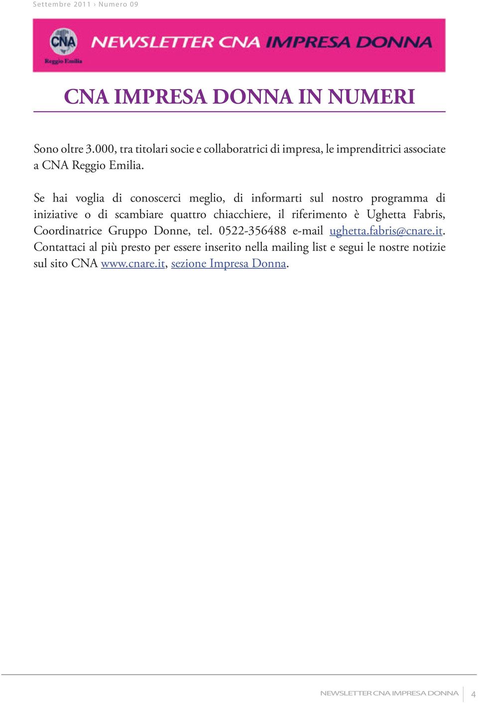 Se hai voglia di conoscerci meglio, di informarti sul nostro programma di iniziative o di scambiare quattro chiacchiere, il