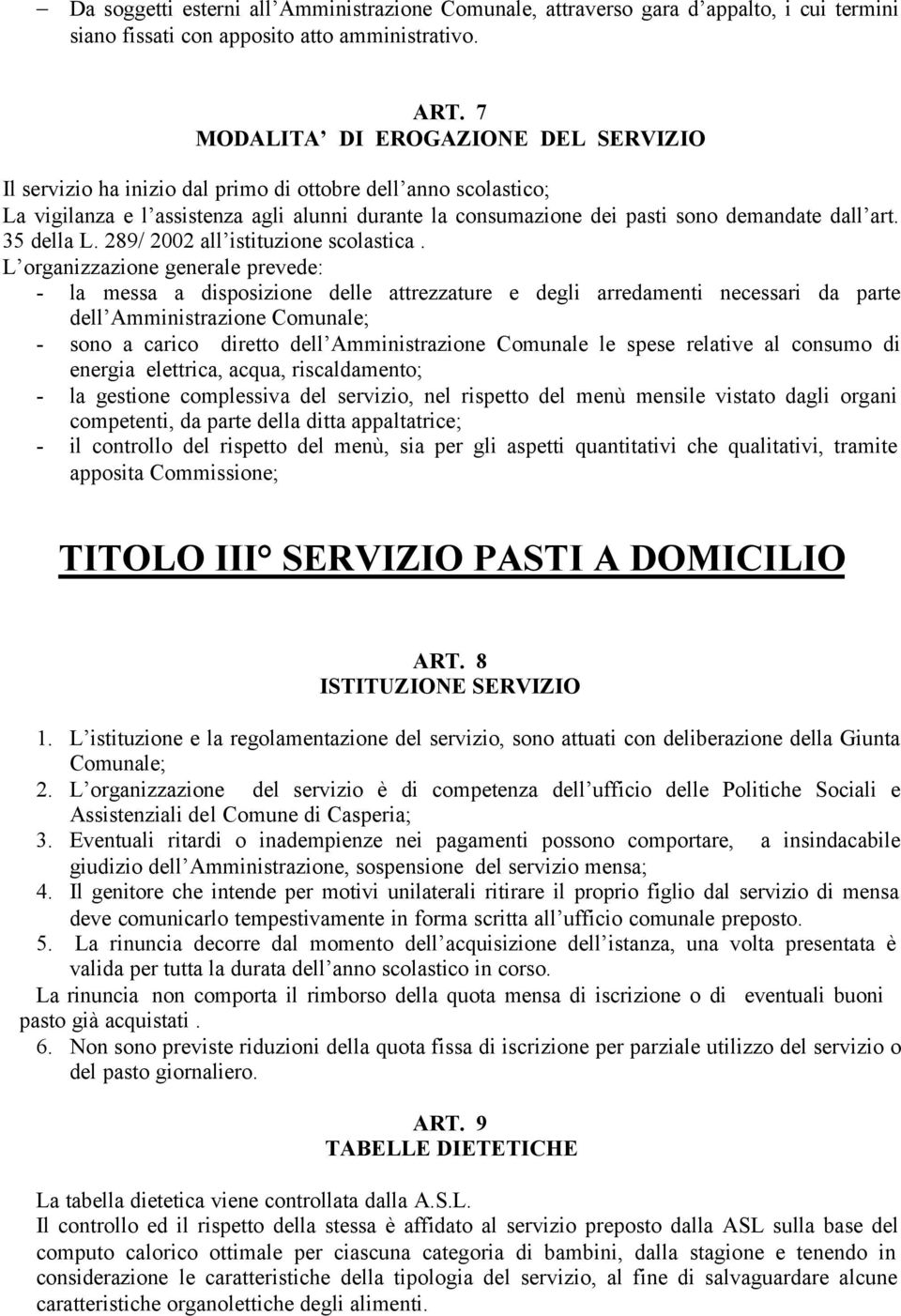 art. 35 della L. 289/ 2002 all istituzione scolastica.
